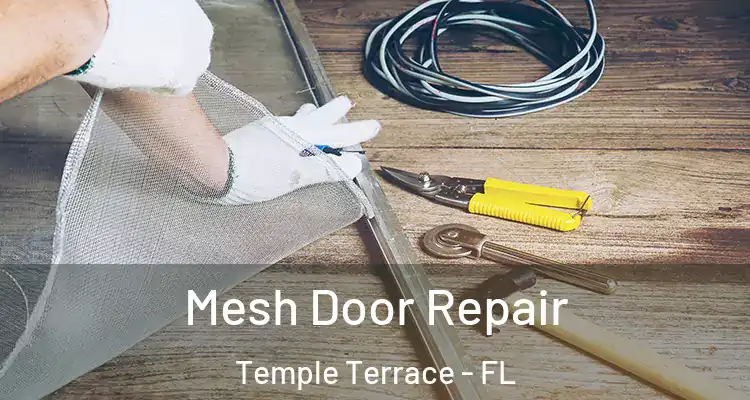  Mesh Door Repair Temple Terrace - FL