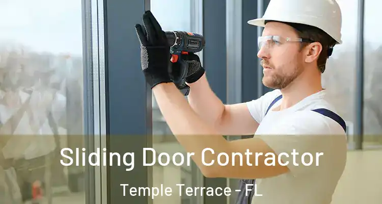  Sliding Door Contractor Temple Terrace - FL