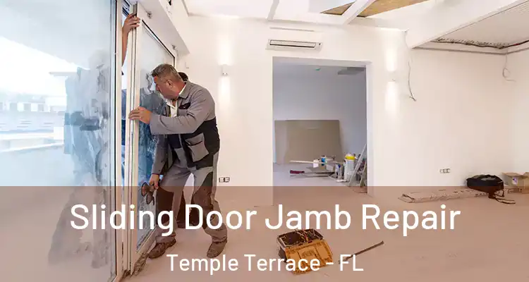  Sliding Door Jamb Repair Temple Terrace - FL
