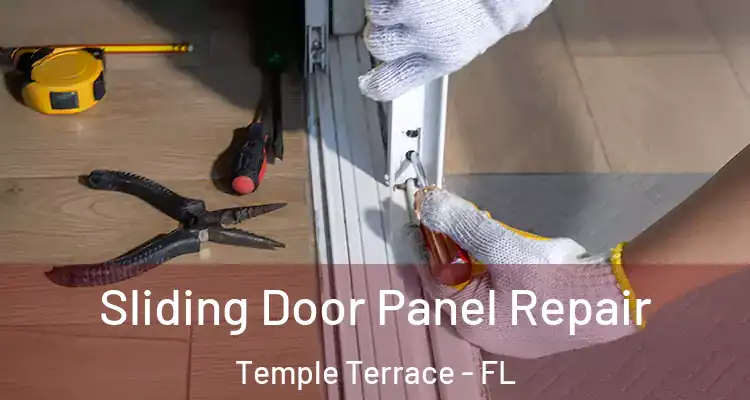  Sliding Door Panel Repair Temple Terrace - FL