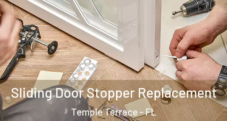  Sliding Door Stopper Replacement Temple Terrace - FL